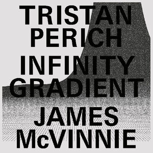 Infinity Gradient (TRANSLUCENT VINYL) , Tristan Perich