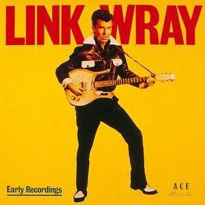 Early Recordings - Ltd Sunflower Yellow Vinyl [Import] , Link Wray
