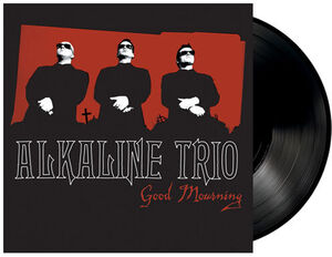 Good Mourning , Alkaline Trio