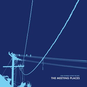 Find Yourself Along The Way , The Meeting Places