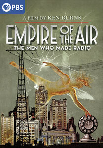 Ken Burns: Empire of the Air: The Men Who Made Radio , Jason Robards, Jr.