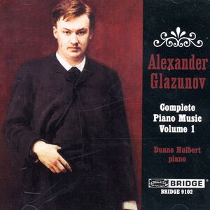 Complete Piano Music I , Alexander Glazunov