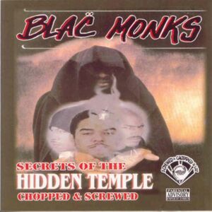 Secret of the Hidden Temple [Explicit Content] , Blac Monks