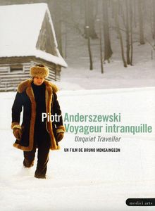 Piotr Anderszewski: Unquiet Traveller