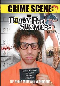 Crime Scene: The Bobby Ray Summers Story , Don Puglisi