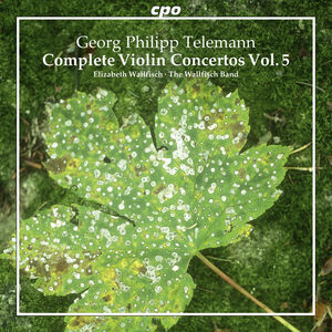 Complete Violin Concertos 5 , Elizabeth Wallfisch