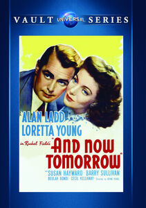 And Now Tomorrow , Alan Ladd