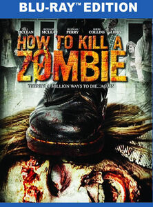 How to Kill a Zombie