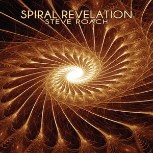 Spiral Revelation , Steve Roach