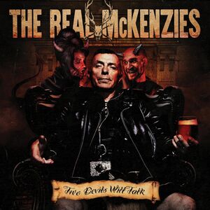 Two Devils Will Talk , The Real McKenzies