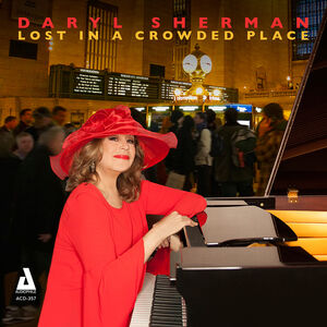 Lost in a Crowded Place , Daryl Sherman