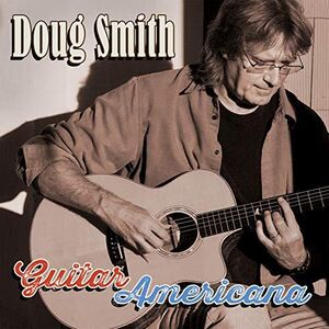 Guitar Americana , Doug Smith