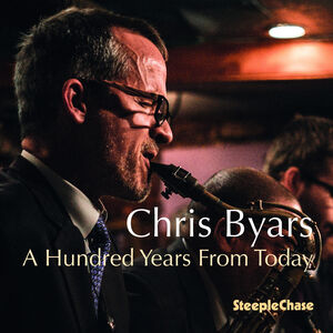 Hundred Years from Today , Chris Byars