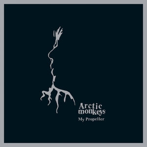 My Propeller , Arctic Monkeys