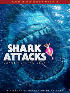 Shark Attacks: Jaws Of The Deep
