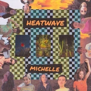 Heatwave , Michelle