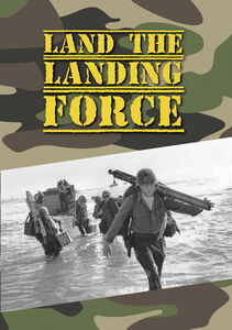 Land The Landing Force