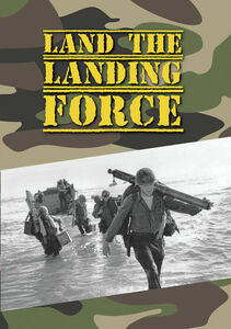Land The Landing Force