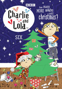 Charlie And Lola, Vol. 6: How Many Minutes Until Christmas?