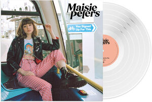You Signed Up For This , Maisie Peters
