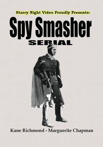 Spy Smasher , Kane Richmond