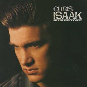 Silvertone , Chris Isaak