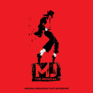 MJ The Musical (ORIGINAL BROADWAY CAST RECORDING) , Michael Jackson
