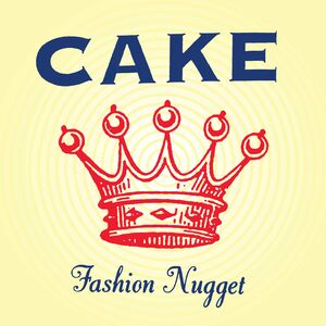 Fashion Nugget , Cake