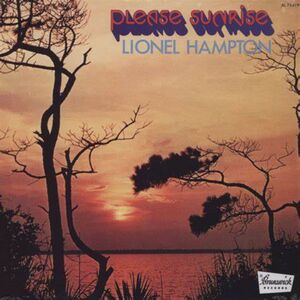 Please Sunrise , Lionel Hampton