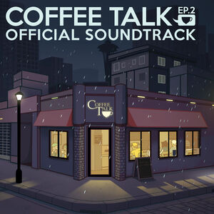 Coffee Talk Ep. 2: Hibiscus & Butterfly (Original Soundtrack) Blue