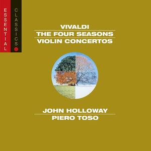 Four Seasons / Violin Ctos: Essential Classics , Piero Toso