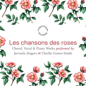 Les chansons des roses , Jervaulx Singers