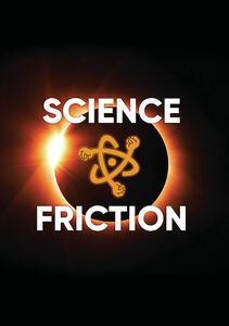 Science Friction