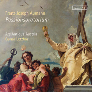 Oratorium de Passione Domini Nostri Jesu Christi , Ars Antiqua Austria