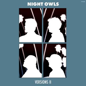 Versions II , Night Owls