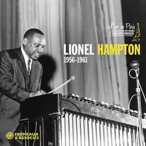 Live in Paris 1956-1961 , Lionel Hampton