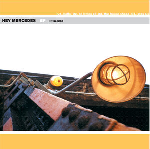 Hey Mercedes / Unorchestrated - Yellow , Hey Mercedes
