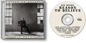 Reason to Believe , Kip Moore