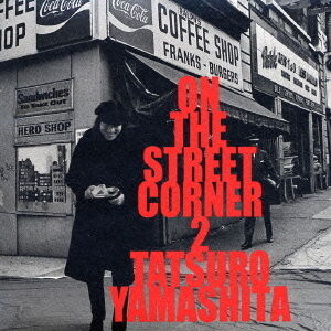 On The Street Corner 2 [Import] , Tatsuro Yamashita