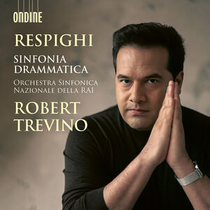 Respighi: Sinfonia Drammatica , Orchestra Sinfonica Nazionale della RAI