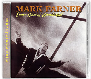 Some Kind of Wonderful , Mark Farner