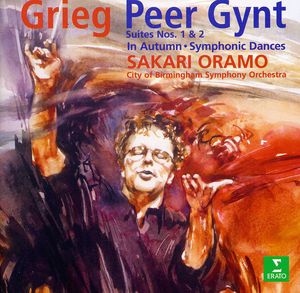 Grieg: Peer Gynt Stes 1 & 2 / in Autumn , Sakari Oramo