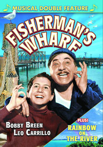 Fisherman's Wharf /  Rainbow ont the River