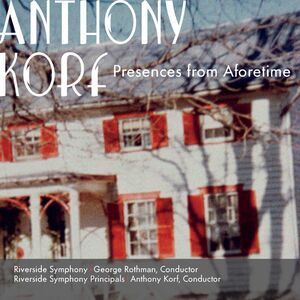 Presences from Aforetime , Anthony Korf