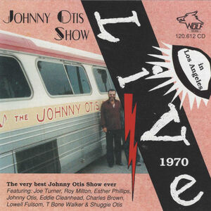 1970 Live in Los Angeles , Johnny Otis