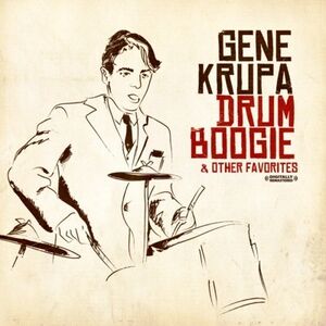Drum Boogie & Other Favorites , Gene Krupa