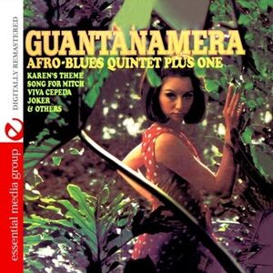 Guantanamera , Afro-Blues Quintet + 1