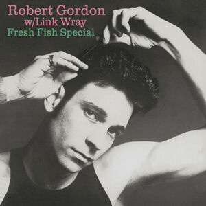 Fresh Fish Special , Link Wray