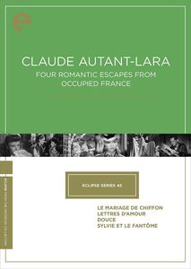 CRITERION COLLECTION: Eclipse Series 45: Claude Autant-Lara-FourRomantic Escapes from Occupied France
