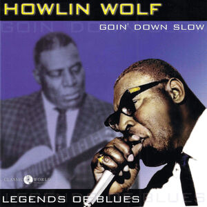 Goin' Down Slow: Legends Of Blues